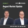 71 August Market Update