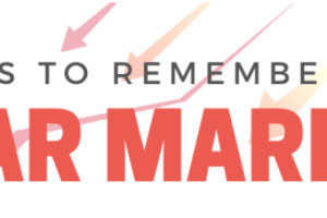 Things to Remember in a Bear Market