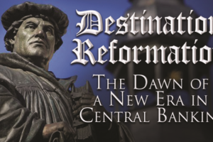 Destination Reformation: The Dawn of A New Era in Central Banking